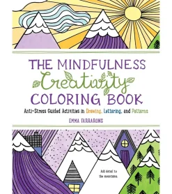 Workman Publishing The Mindfulness Creativity Coloring Book: Anti-Stress Guided Activities in Drawing, Lettering, and Patterns